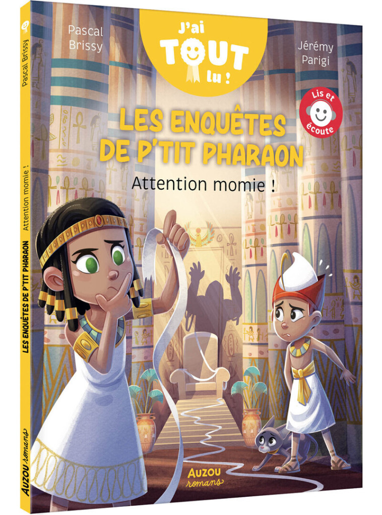 Les enquêtes de P'tit Pharaon - Attention momie ! - Pascal Brissy - AUZOU