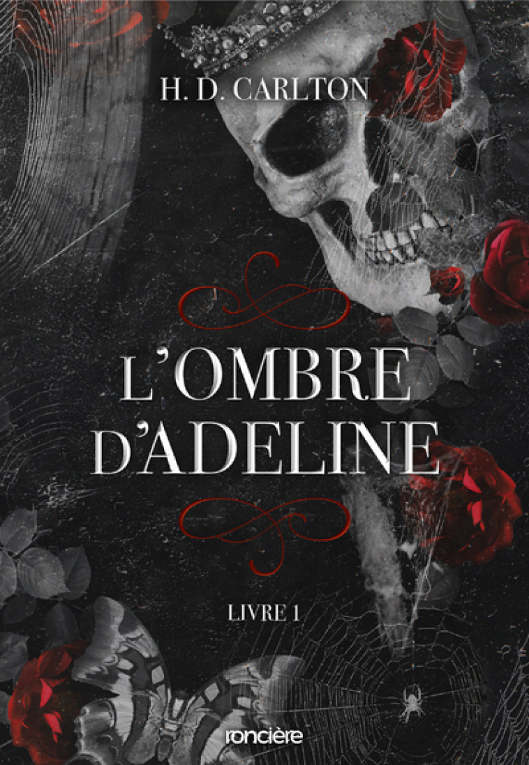 L'Ombre d'Adeline - Tome 01 broché - H.D Carlton - RONCIERE