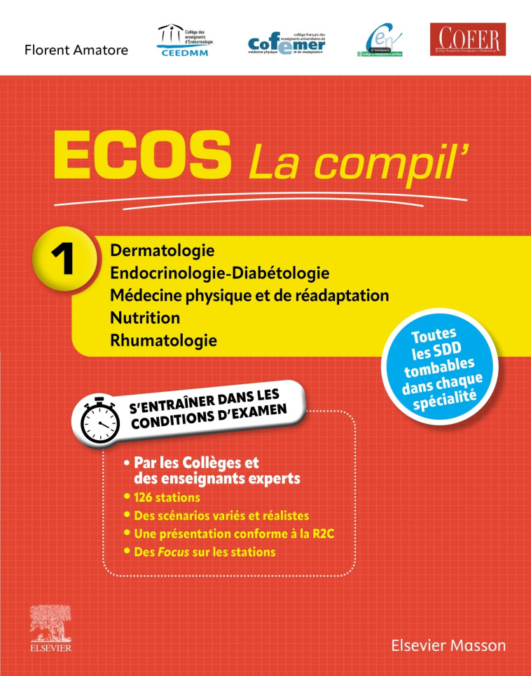 ECOS La compil' 1 - Dermatologie/Endocrinologie-Diabétologie/MPR/Nutrition/Rhumatologie - Florent Amatore - MASSON