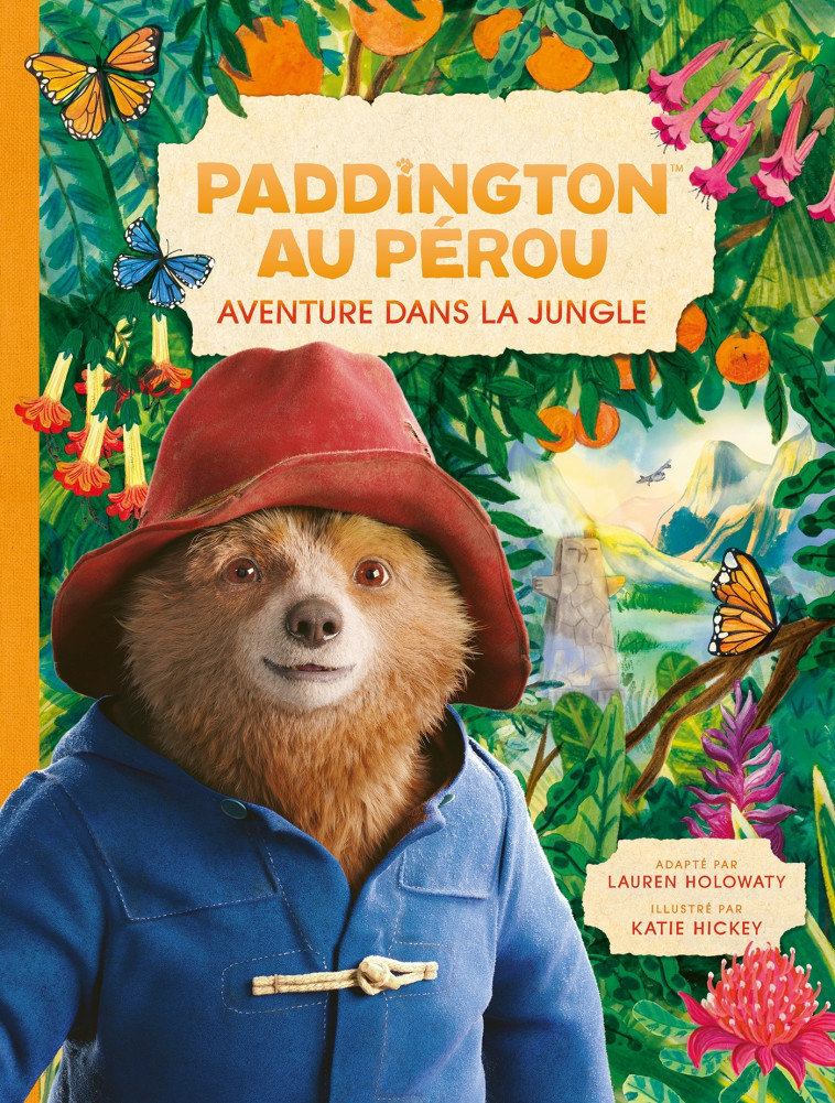 Paddington au Pérou - L'album du film -   - HACHETTE JEUN.