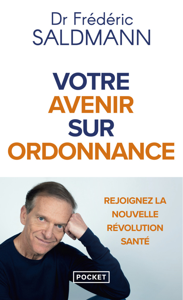 Votre avenir sur ordonnance - Frédéric Saldmann - POCKET