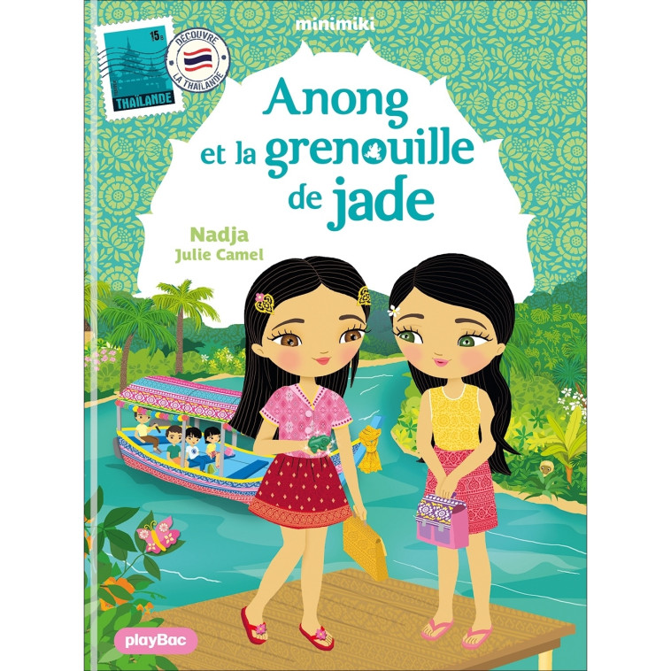 Minimiki - Anong et la grenouille de jade - Tome 37 -  nouvelle édition -  NADJA - PLAY BAC