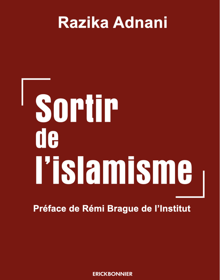 sortir de l'islamisme - Razika ADNANI - ERICK BONNIER