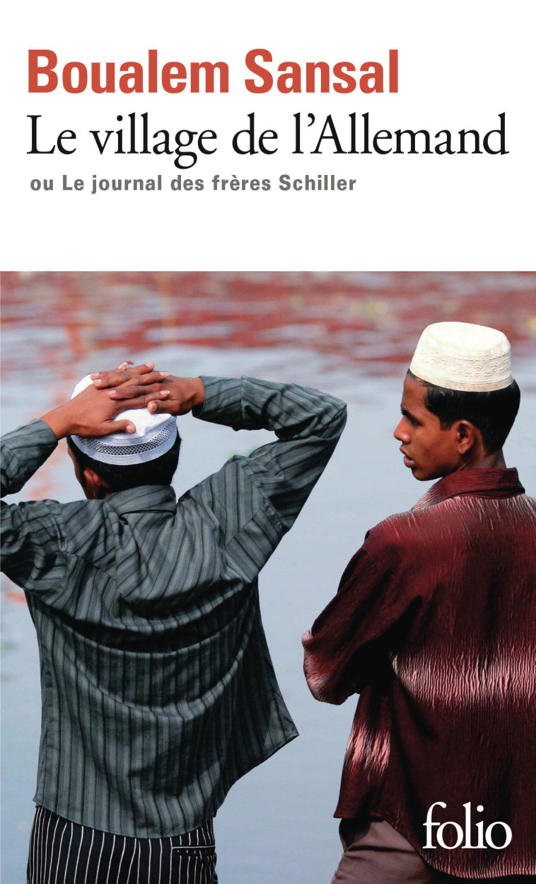 Le village de l'Allemand ou Le journal des frères Schiller - Boualem Sansal - FOLIO