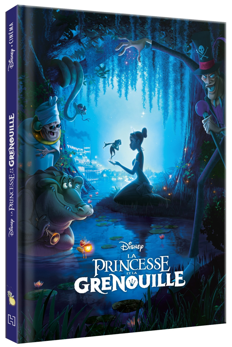 LA PRINCESSE ET LA GRENOUILLE - Disney Cinéma - L'histoire du film - Disney Princesses - XXX - DISNEY HACHETTE