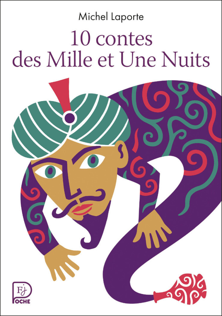 10 contes des Mille et Une Nuits - Michel Laporte - FLAM JEUNESSE