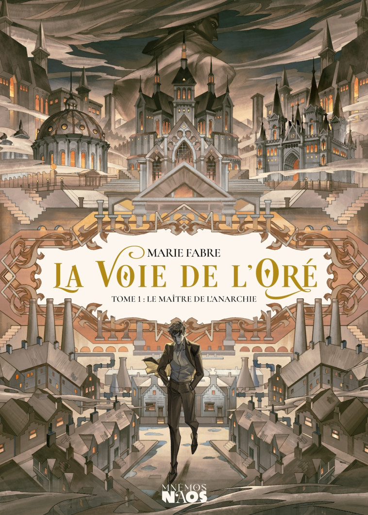 La Voie de l'Oré - Marie Fabre - MNEMOS