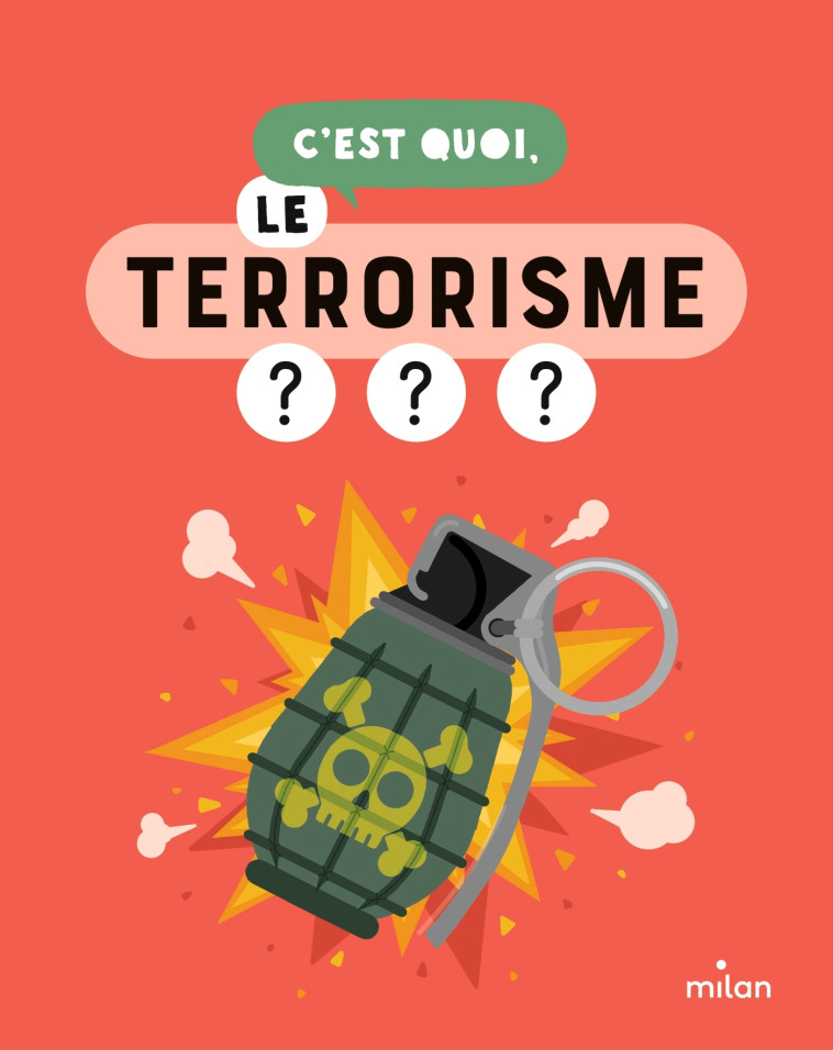 C'est quoi, le terrorisme ? - Sophie Dussaussois - MILAN