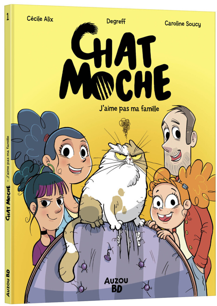 Chat Moche - Tome 1 J'aime pas ma famille - Caroline Soucy - AUZOU