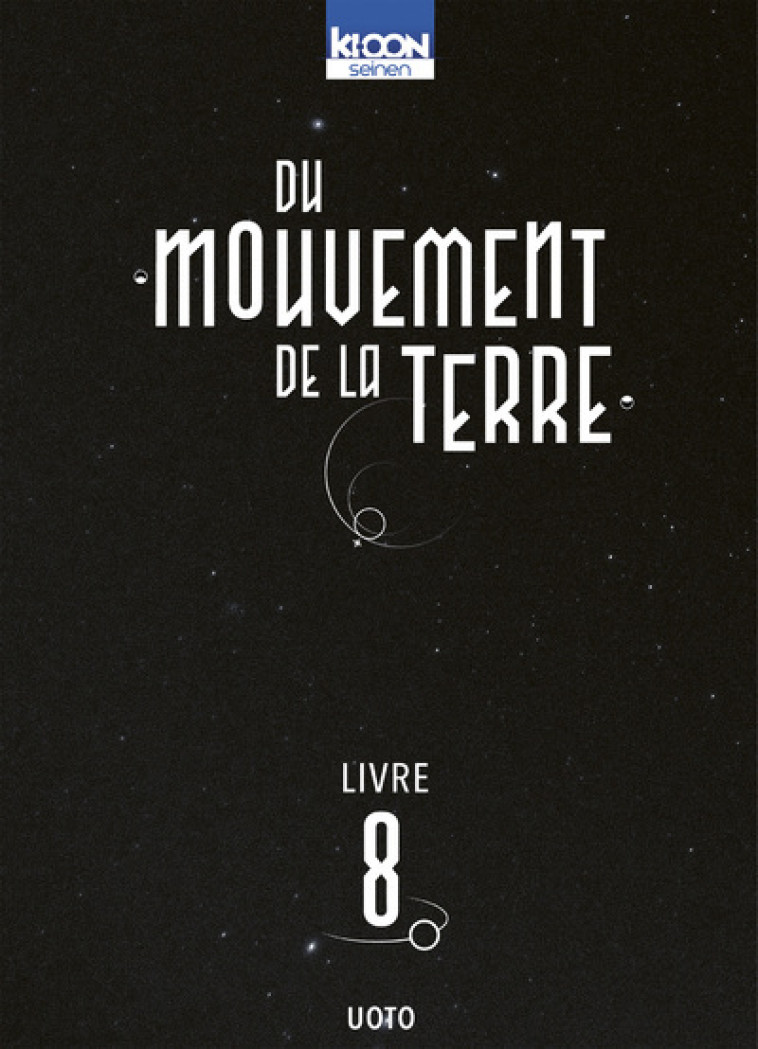 Du mouvement de la Terre T08 -  Uoto - KI-OON