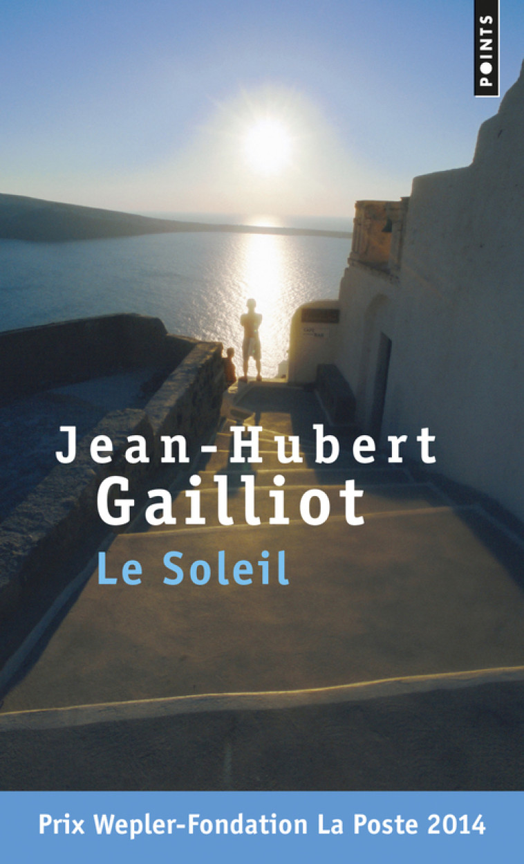 Le Soleil - Jean-Hubert Gailliot - POINTS