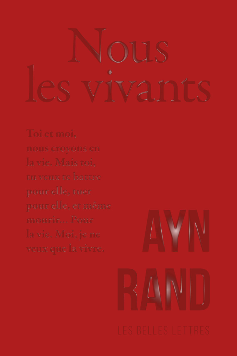 Nous les vivants - Ayn Rand - BELLES LETTRES