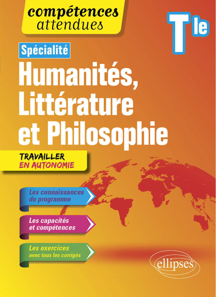 Spécialité Humanités, Littérature et Philosophie. Terminale. - Estelle Challamel - ELLIPSES