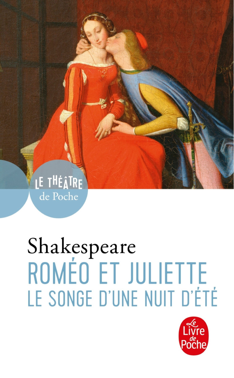 Roméo et Juliette suivi de Le Songe d'une nuit d'été - William Shakespeare - LGF