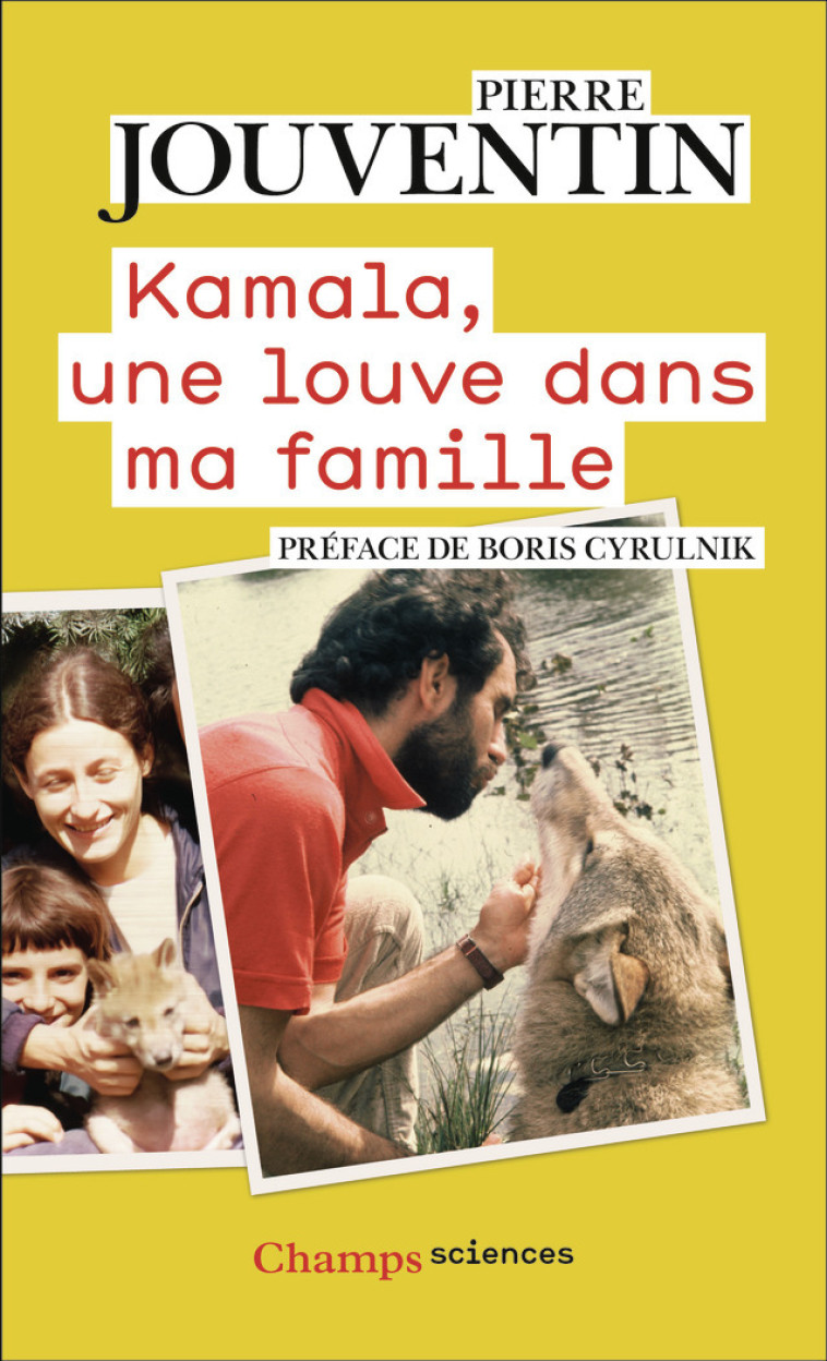 Kamala, une louve dans ma famille - Pierre Jouventin - FLAMMARION