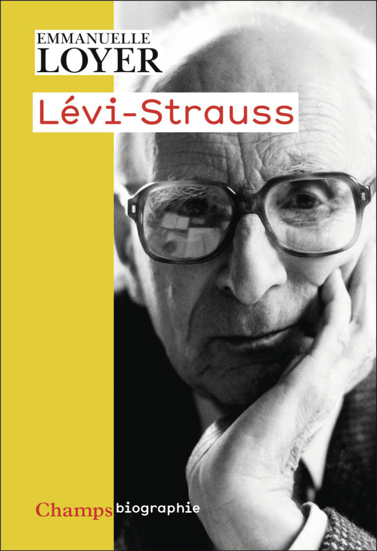 Levi-Strauss - Emmanuelle Loyer - FLAMMARION