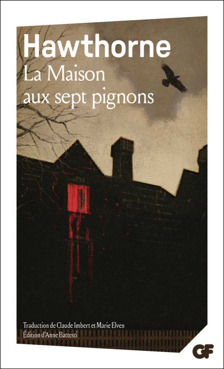 La Maison aux sept pignons - Nathaniel HAWTHORNE - FLAMMARION