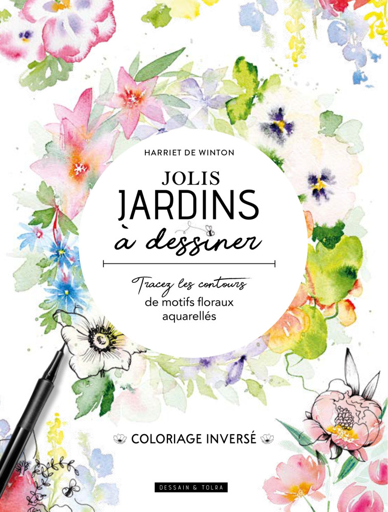 Jolis jardins à dessiner - Harriet DE WINTON - DESSAIN TOLRA