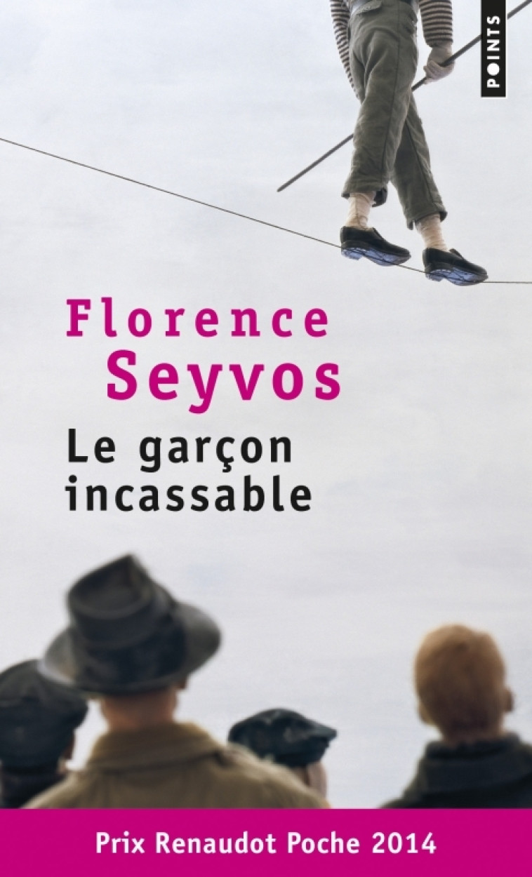 Le Garçon incassable - Florence Seyvos - POINTS