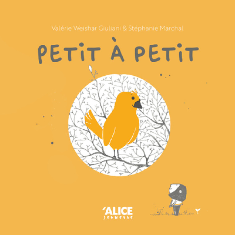 Petit à petit - Valérie Weishar-Giuliani - ALICE