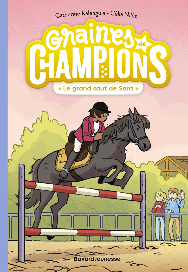 Graines de champions, Tome 04 - Catherine Kalengula - BAYARD JEUNESSE