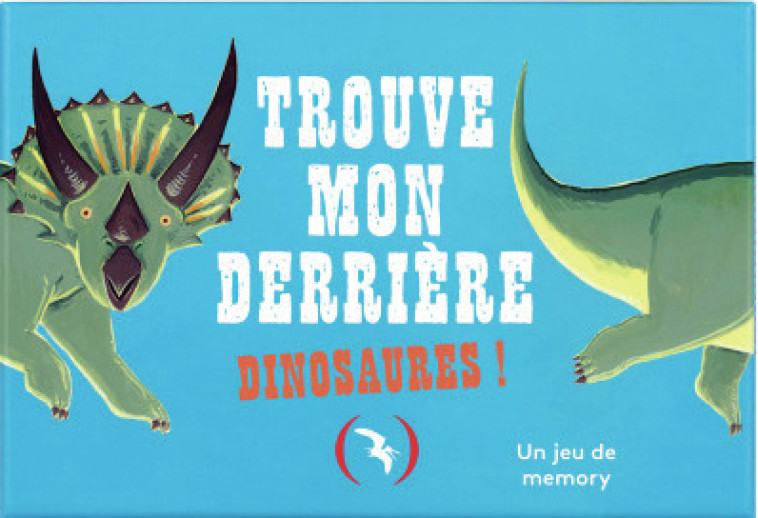 Trouve mon derrière - Dinosaures ! -  Daniel Frost - GRANDES PERSONN