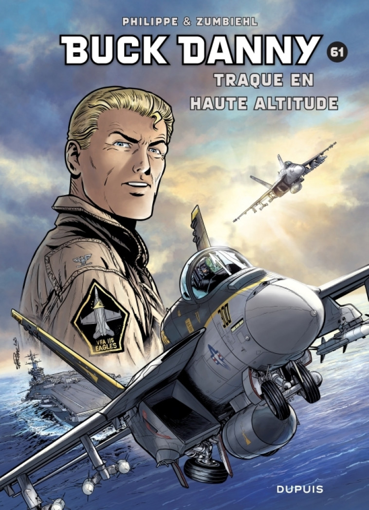 Buck Danny - Tome 61 - Traque en haute altitude -  Zumbiehl Frédéric - DUPUIS