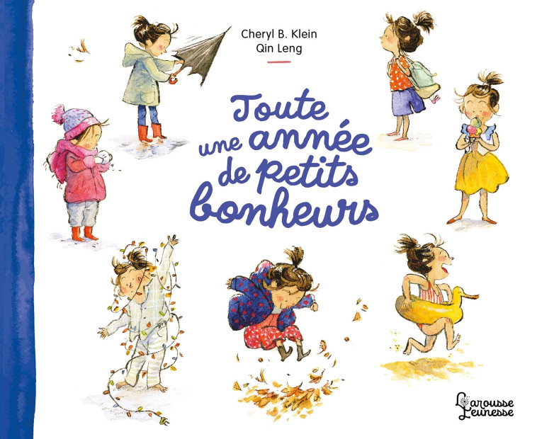 Toute une année de petits bonheurs - Qin Leng - LAROUSSE