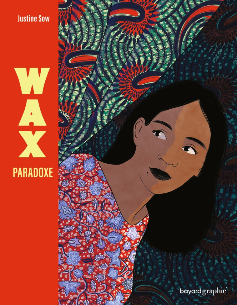 Wax Paradoxe - Justine Sow - BAYARD GRAPHIC