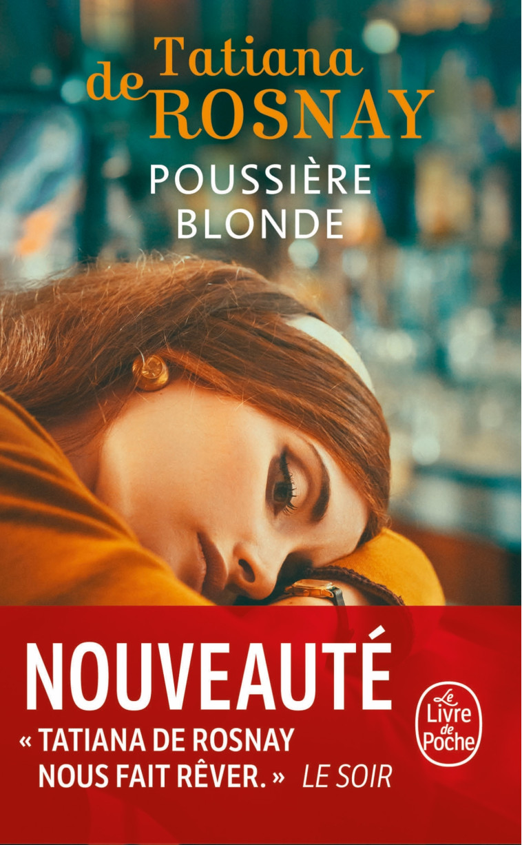 Poussière blonde - Tatiana Rosnay - LGF