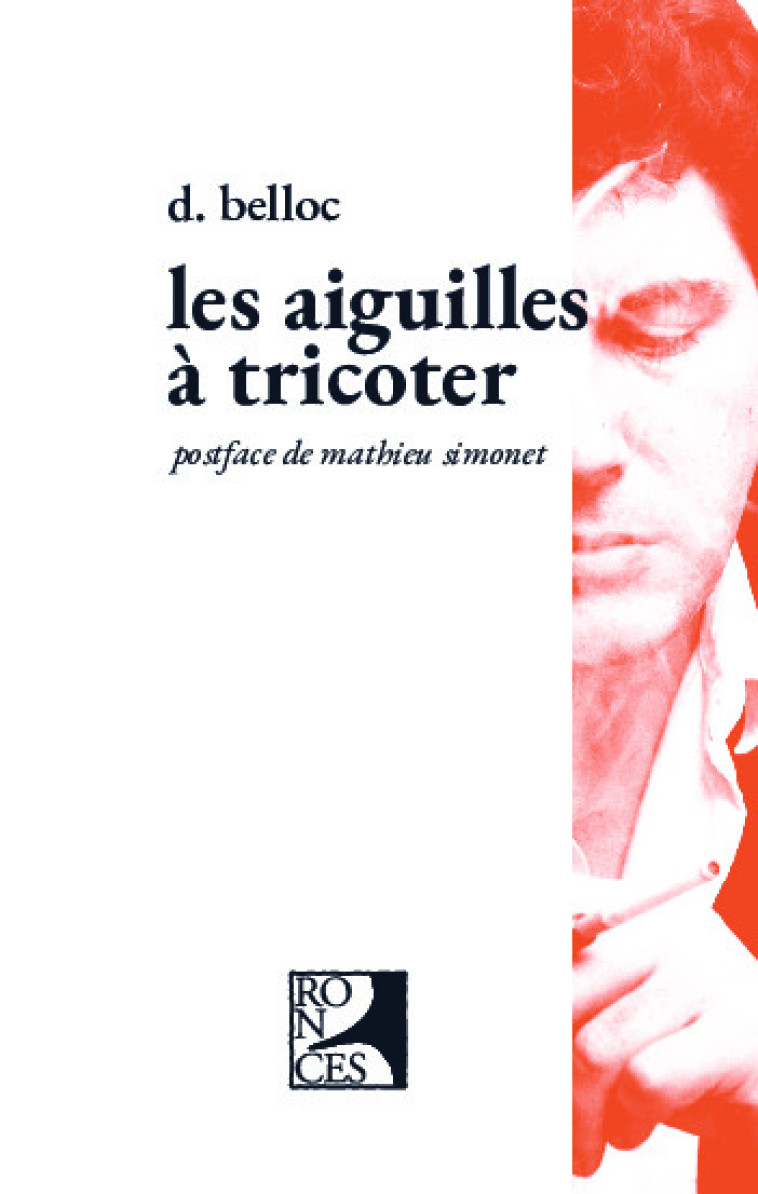 Les aiguilles à tricoter - Denis Belloc - RONCES EDITIONS