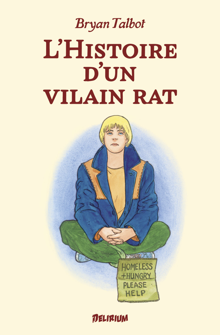 L'HISTOIRE D'UN VILAIN RAT - BRYAN TALBOT - DELIRIUM 77