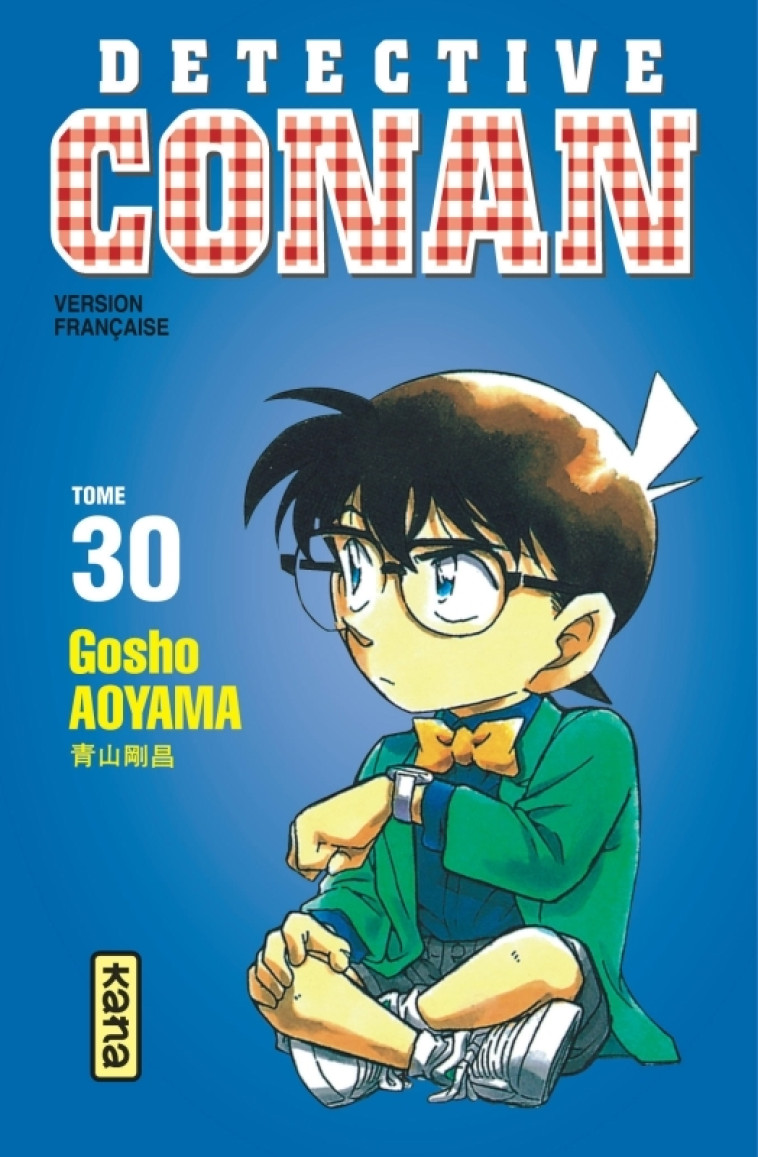 Détective Conan - Tome 30 -  Gosho Aoyama - KANA