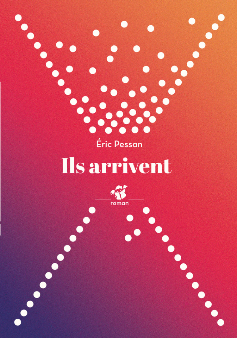 Ils arrivent - Eric Pessan - THIERRY MAGNIER