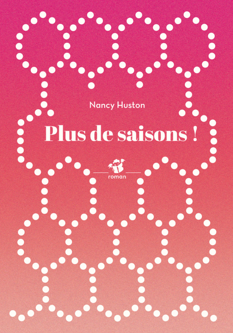 Plus de saisons ! - Nancy Huston - THIERRY MAGNIER