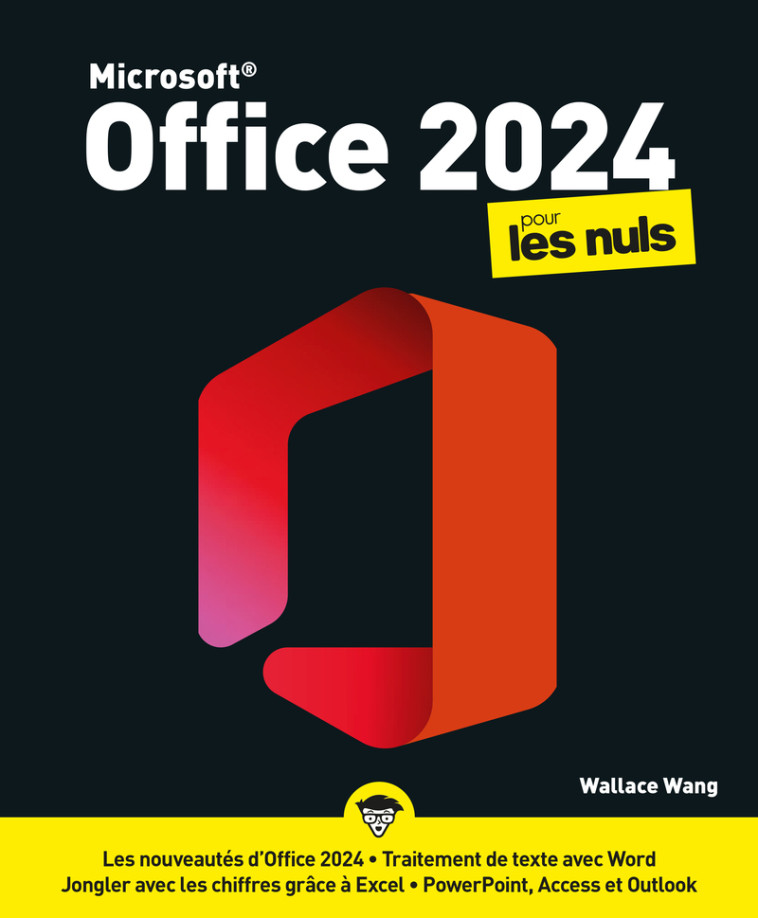 Office 2024 pour les Nuls - Wallace Wang - POUR LES NULS