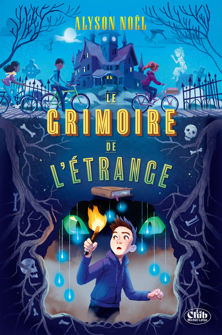 Le grimoire de l'étrange - Alyson Noël - MICHEL LAFON