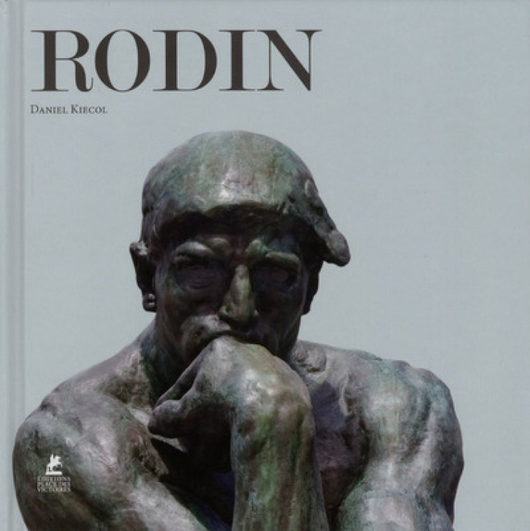 Rodin - Daniel Kiecol - PLACE VICTOIRES