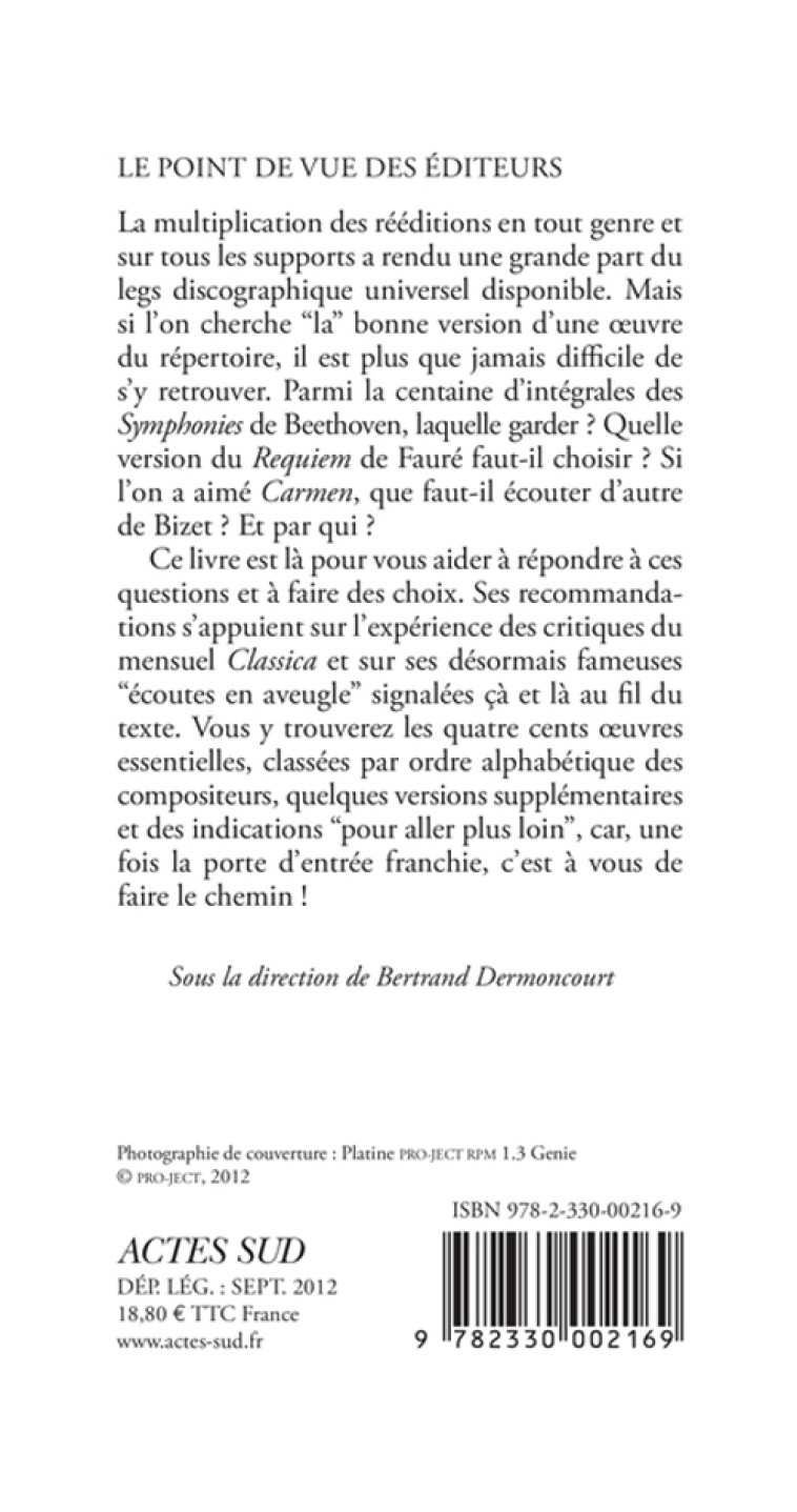 La Discothèque idéale de la musique classique - Bertrand Dermoncourt - ACTES SUD