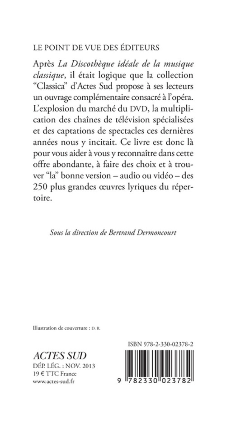 La Discothèque idéale de l'opéra - Bertrand Dermoncourt - ACTES SUD