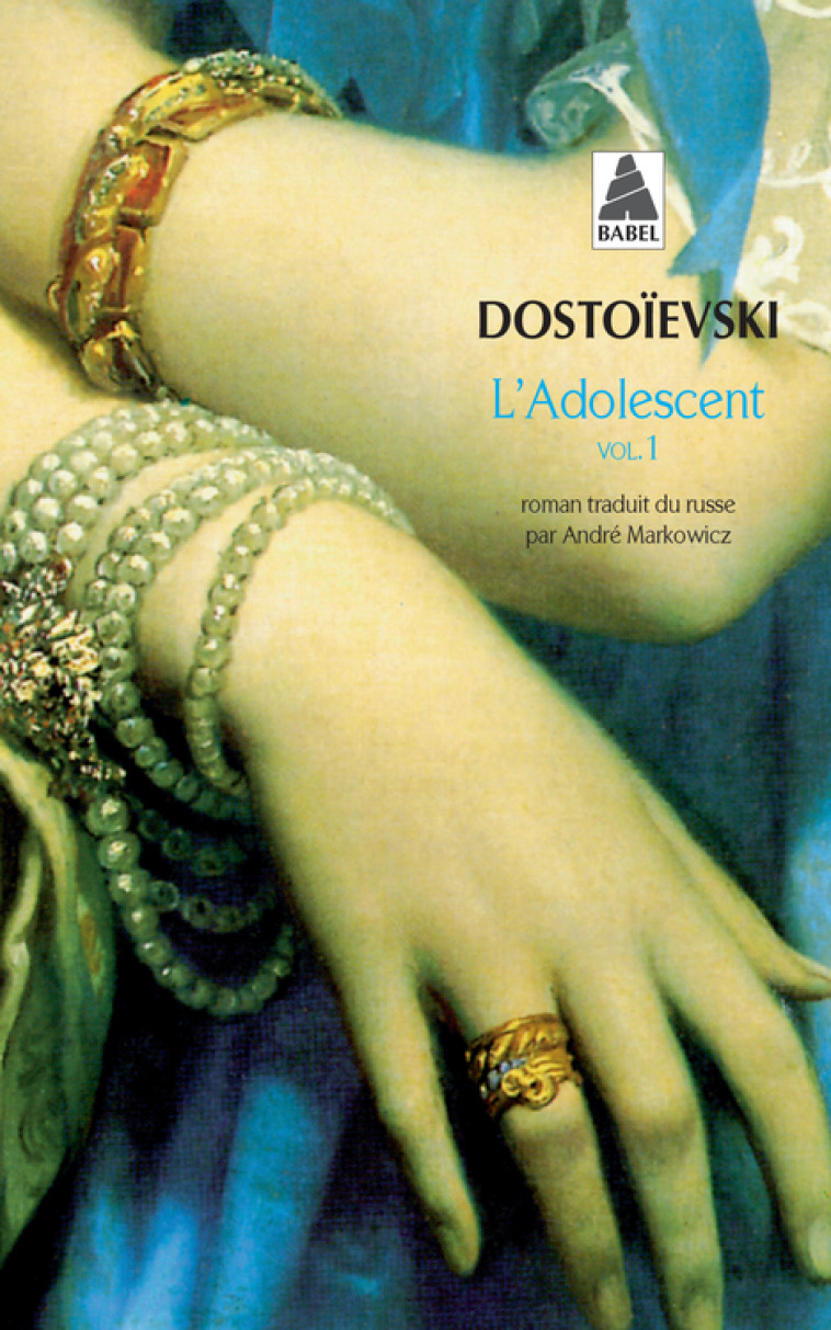 L'adolescent tome 1 - Fédor Dostoïevski - ACTES SUD