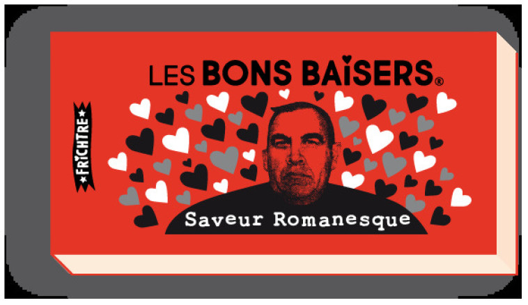 BONS Baisers Saveur Romanesque - Serge Morinbedou - FRICHTRE