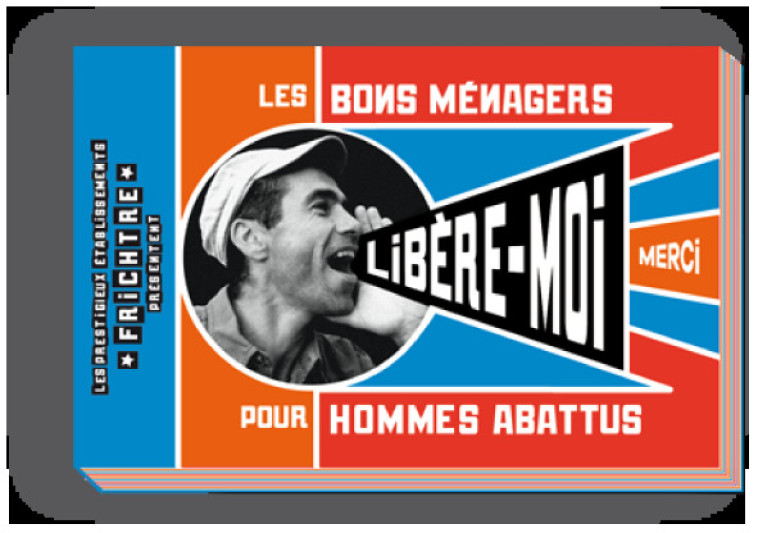 BONS MÉNAGERS POUR HOMMES ABATTUS - Serge Morinbedou - FRICHTRE