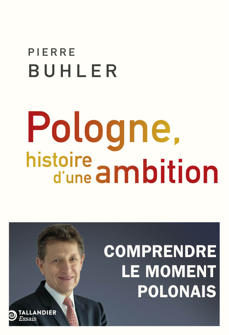 Pologne, histoire d'une ambition - Pierre Buhler - TALLANDIER