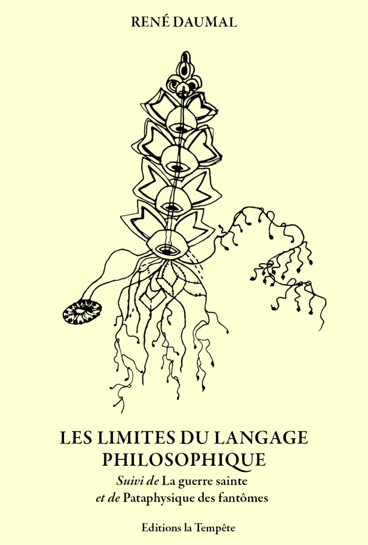 Les limites du langage philosophique (NED 2025) - René DAUMAL - TEMPETE