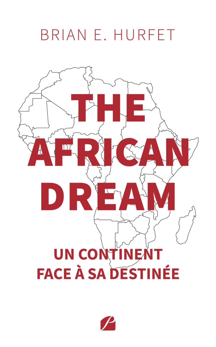 The african dream - Brian E. Hurfet - DU PANTHEON