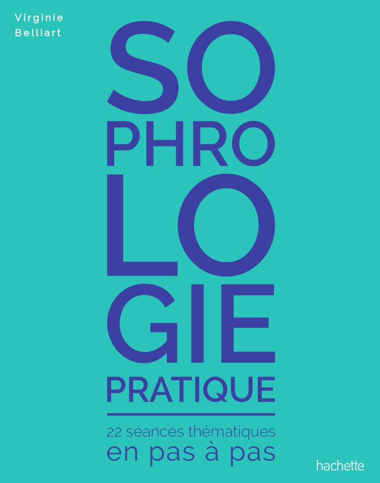 Sophrologie pratique - Virginie Belliart - HACHETTE PRAT