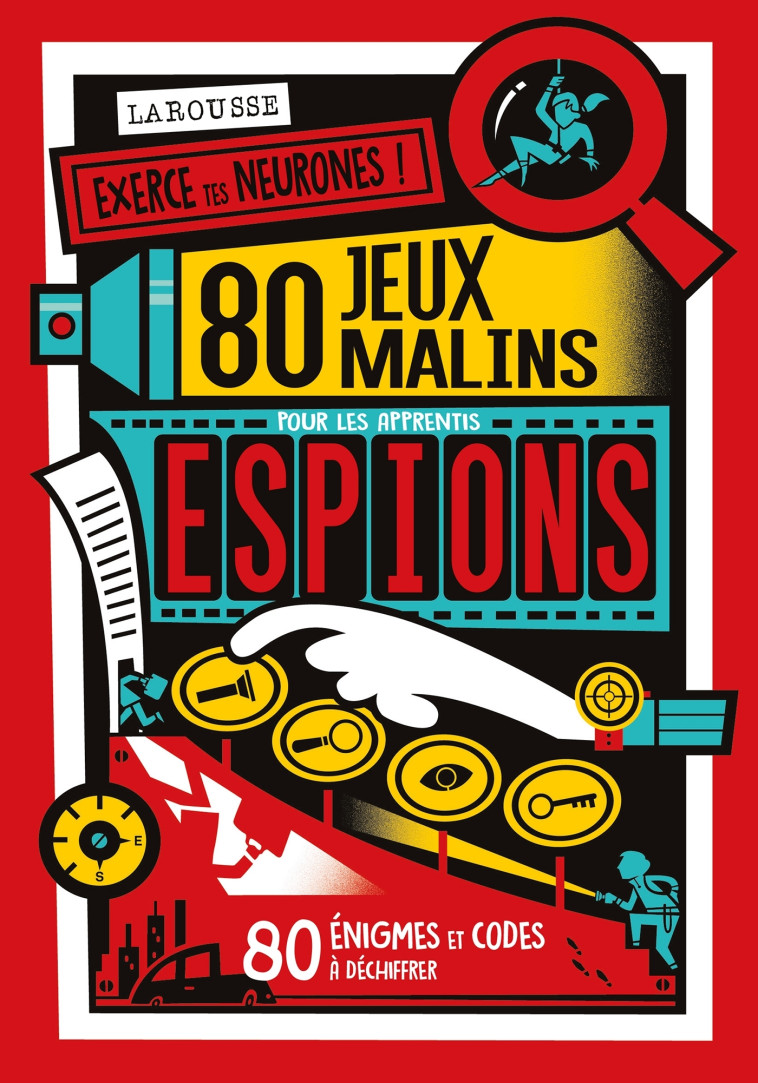 80 jeux malins pour les apprentis espions -  Collectif - LAROUSSE