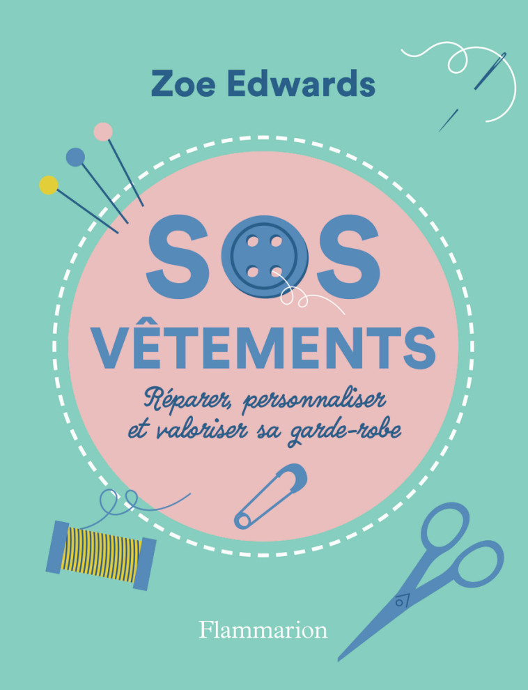 SOS vêtements - Zoe Edwards - FLAMMARION