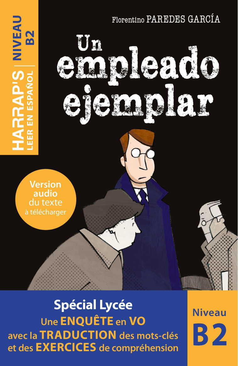 Leer en espanol - B2 - Un empleado ejemplar - Florentino Paredes García - HARRAPS